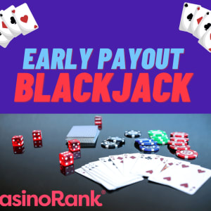 Πώς να μεγιστοποιήσετε τη στρατηγική έγκαιρης πληρωμής στο Live Blackjack
